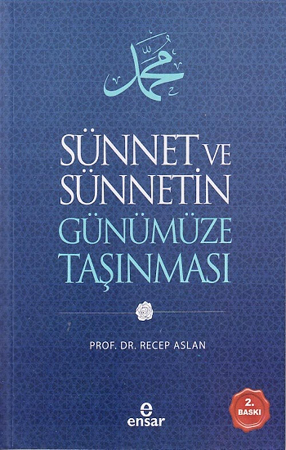 Sünnet Ve Sünnetin Günümüze Taşınması