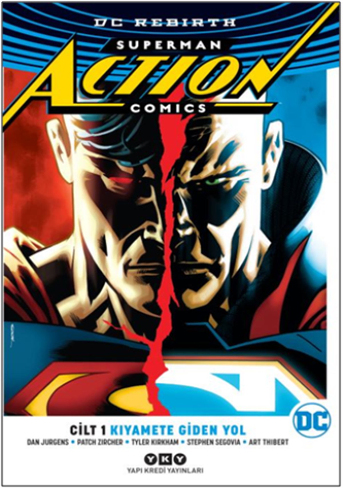 Superman Action Comics Cilt 1- Kıyamete Giden Yol (Rebirth)