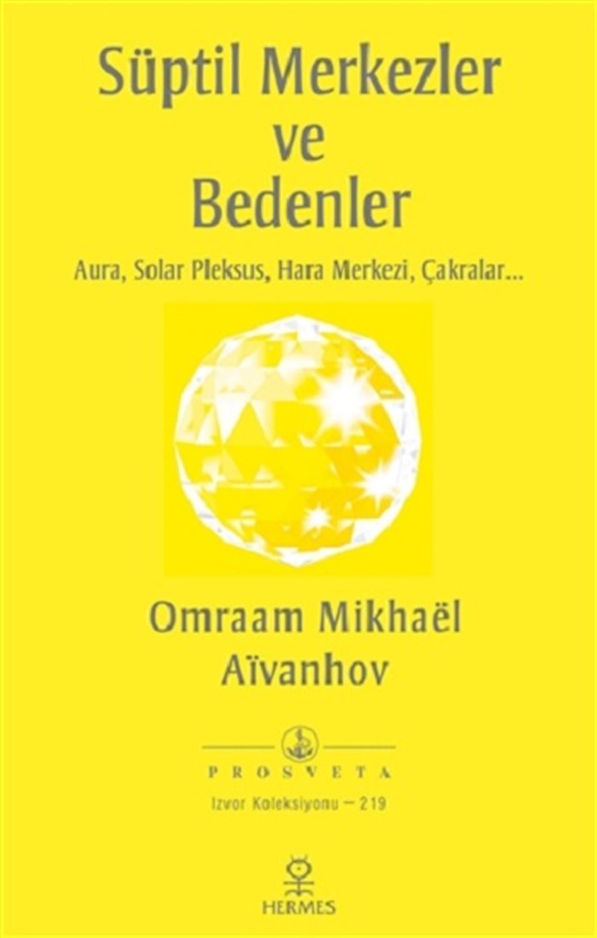 Süptil Merkezler ve Bedenler