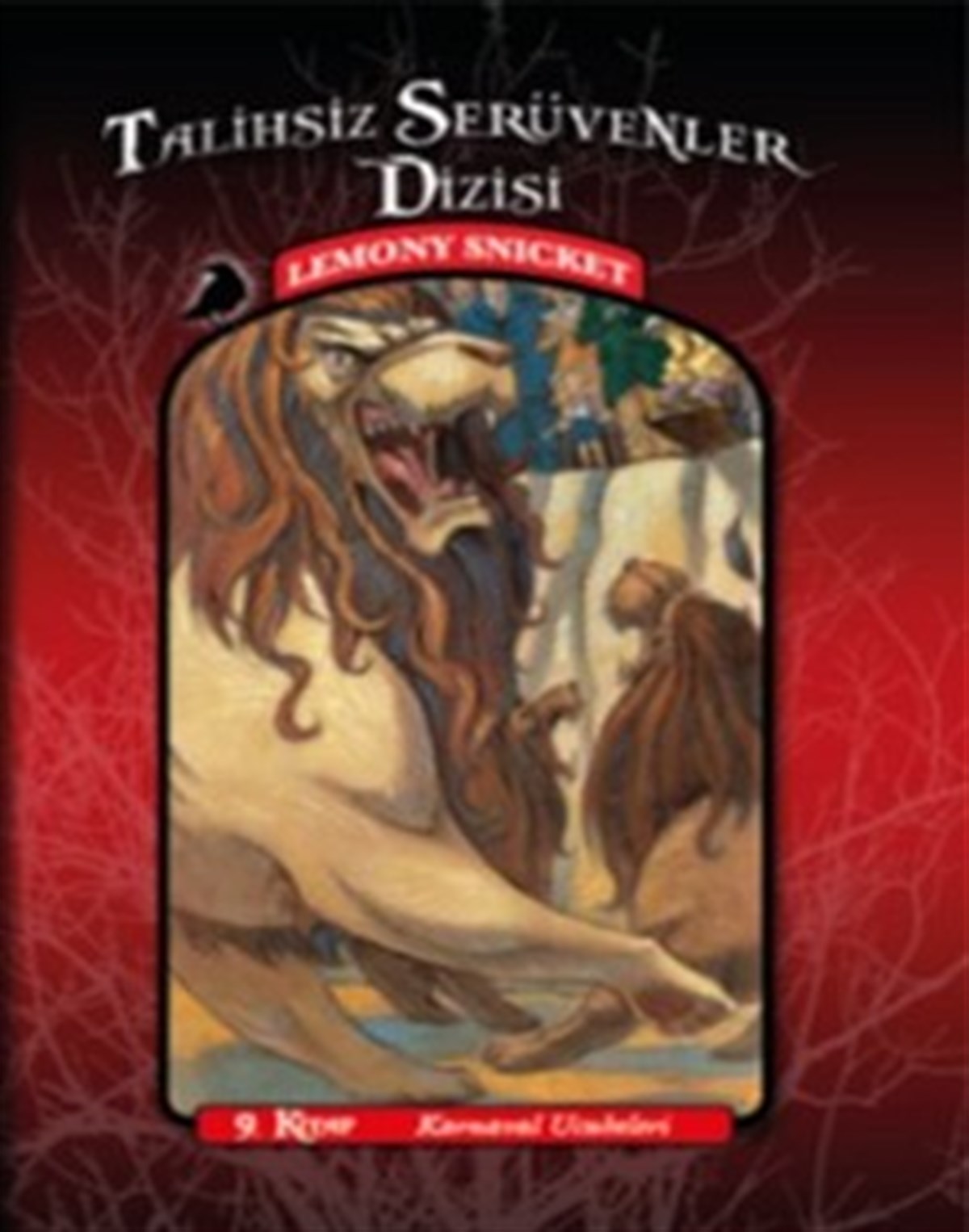 Talihsiz Serüvenler Dizisi 9 - Karnaval Ucubeleri