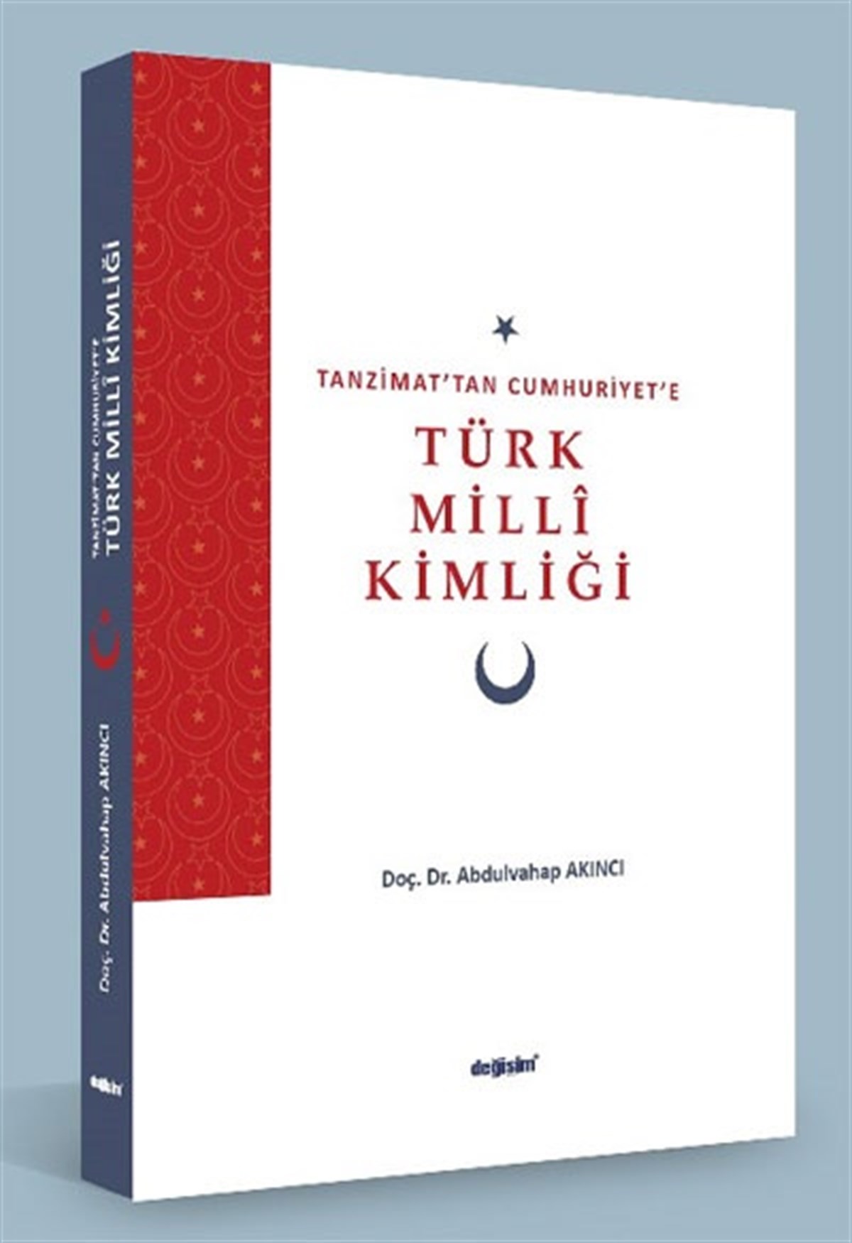 Tanzimat’tan Cumhuriyet’e Tük Milli Kimliği