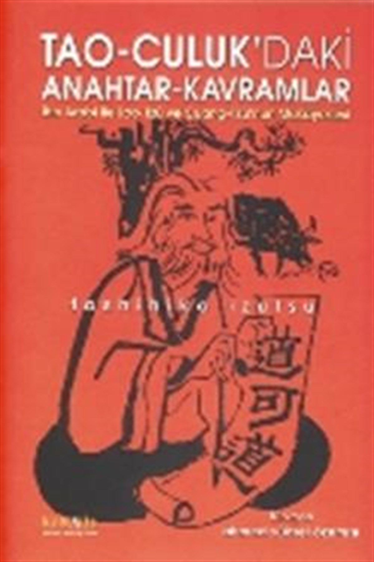 Tao-Culuk’daki Anahtar-Kavramlar