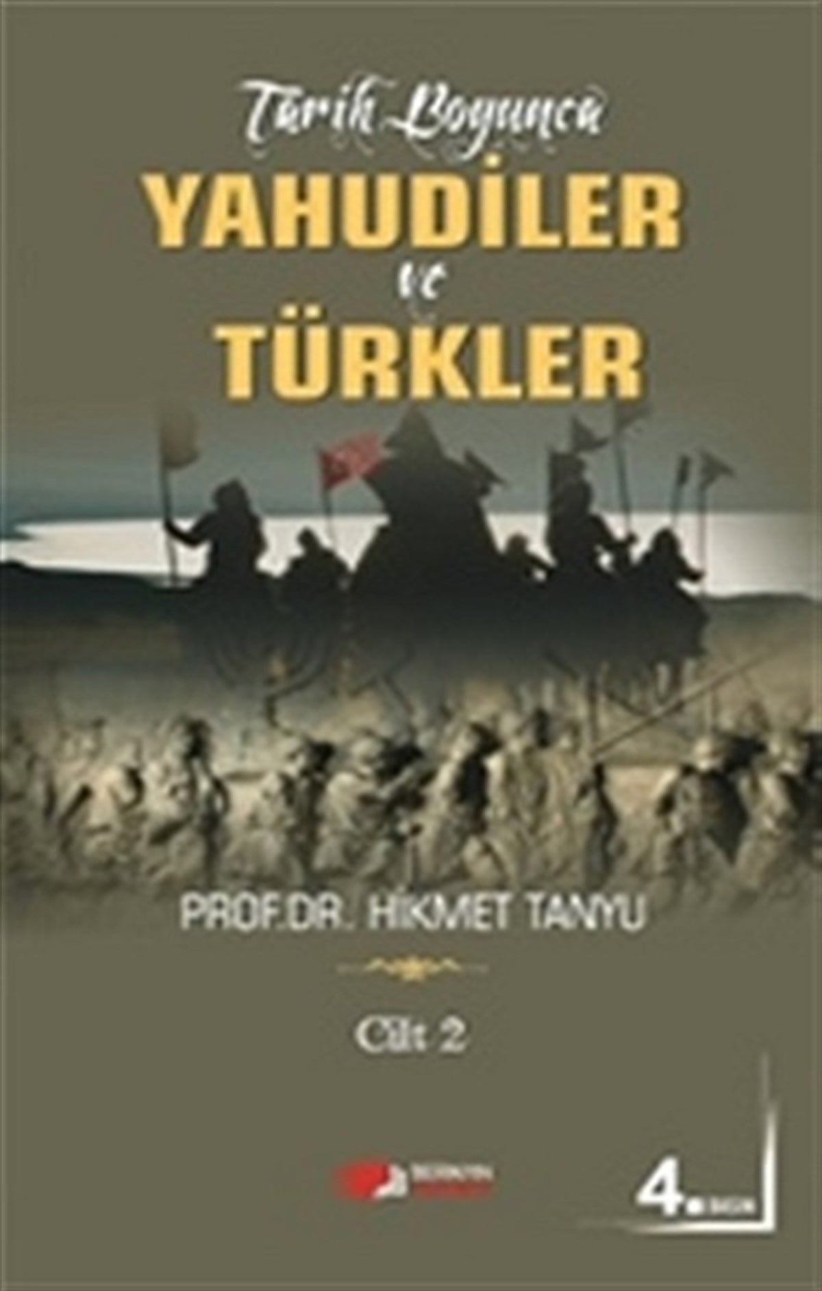 Tarih Boyunca Yahudiler ve Türkler Cilt 2