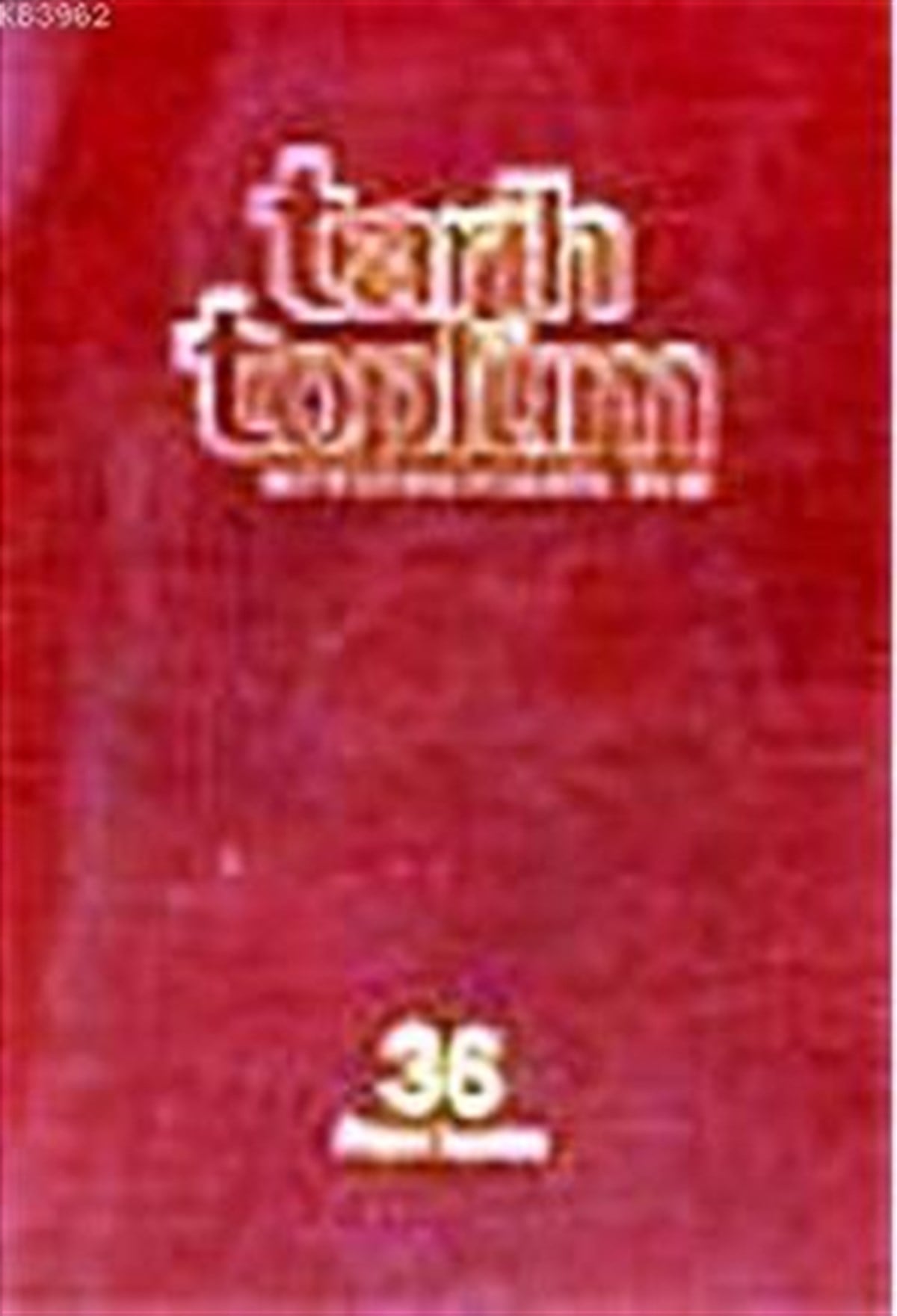 Tarih ve Toplum Cilt 36