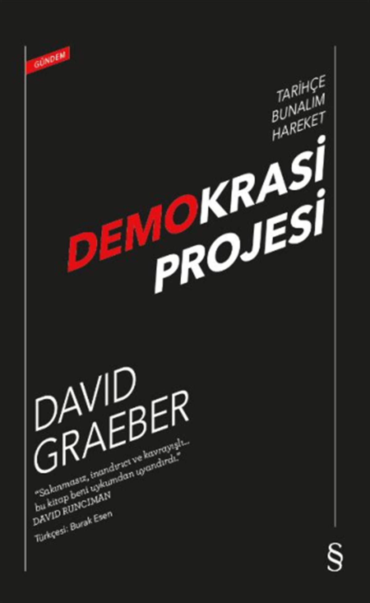 Tarihçe Bunalım Hareket Demokrasi Projesi
