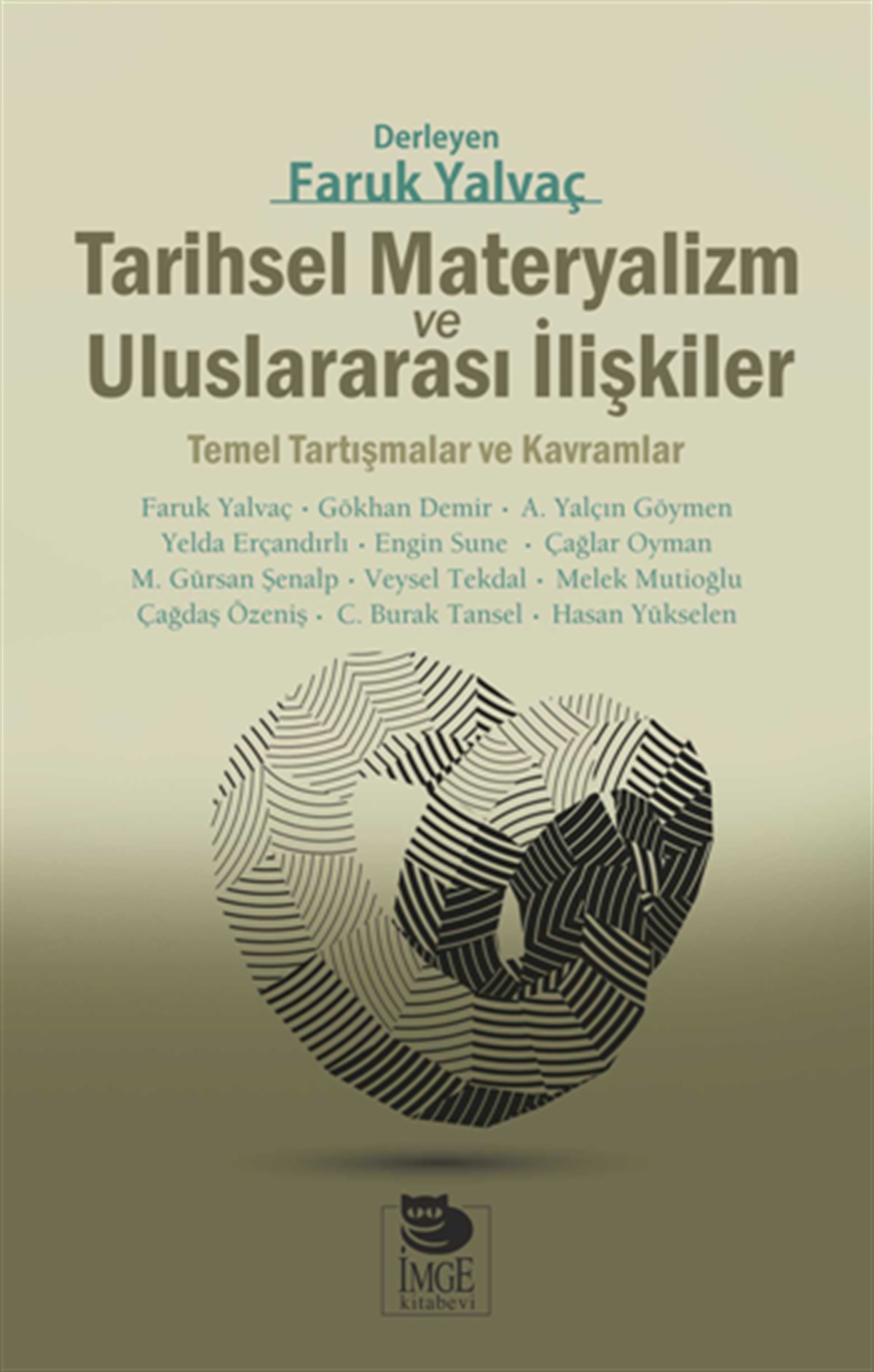 Tarihsel Materyalizm ve Uluslararası İlişkiler - Temel Tartışmalar ve Kavramlar