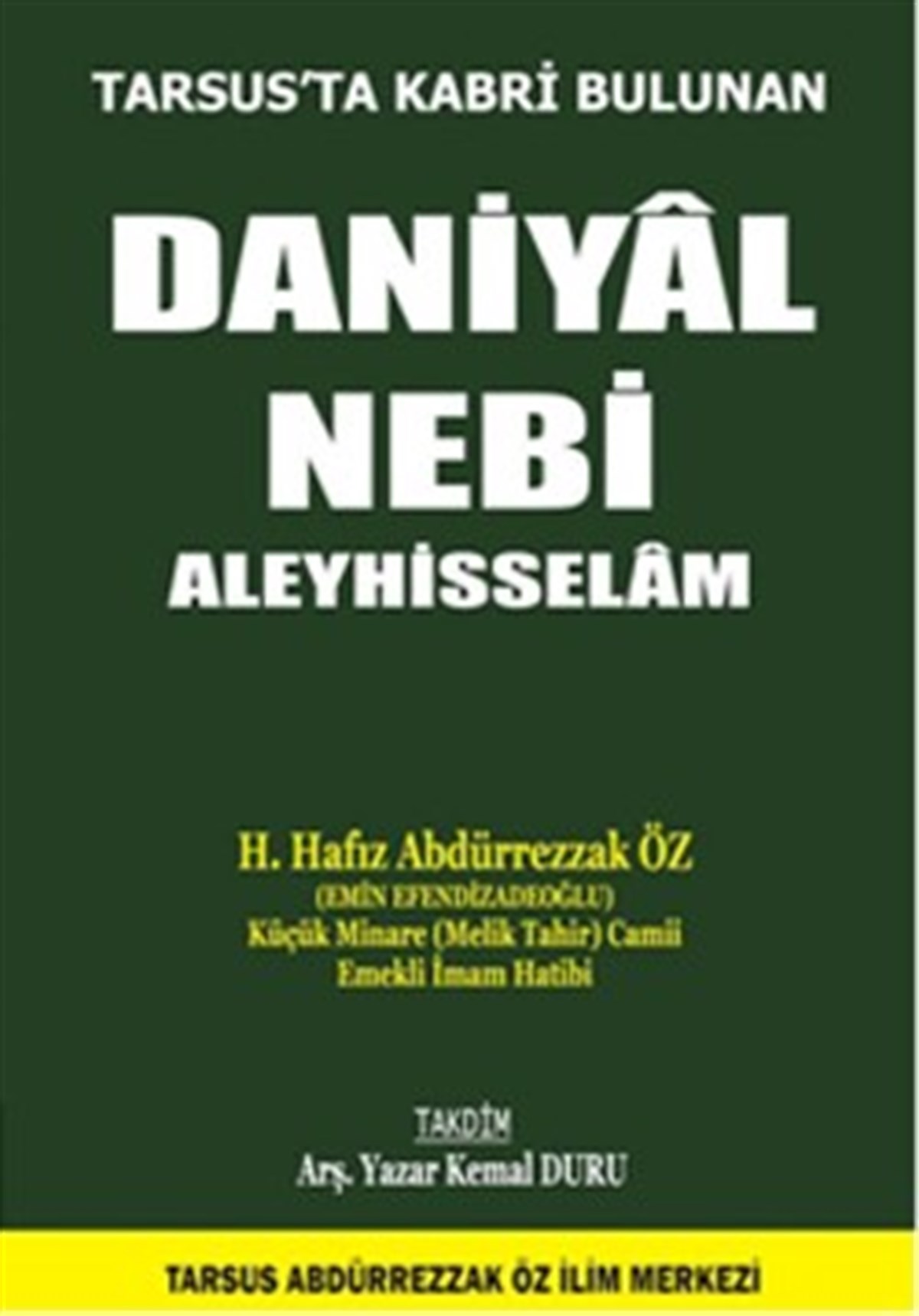 Tarsus'ta Kabri Bulunan Daniyal Nebi