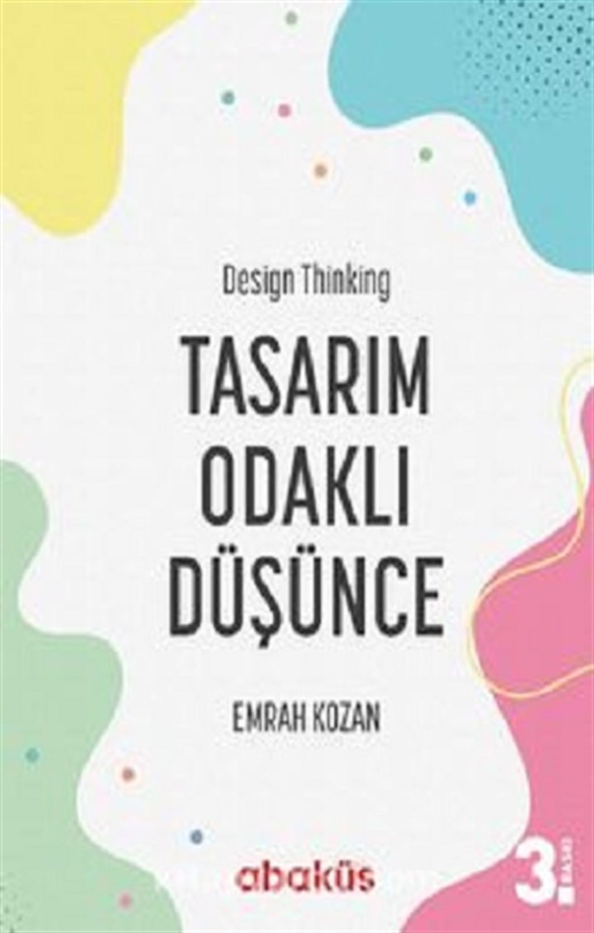 Tasarım Odaklı Düşünce - Design Thinking