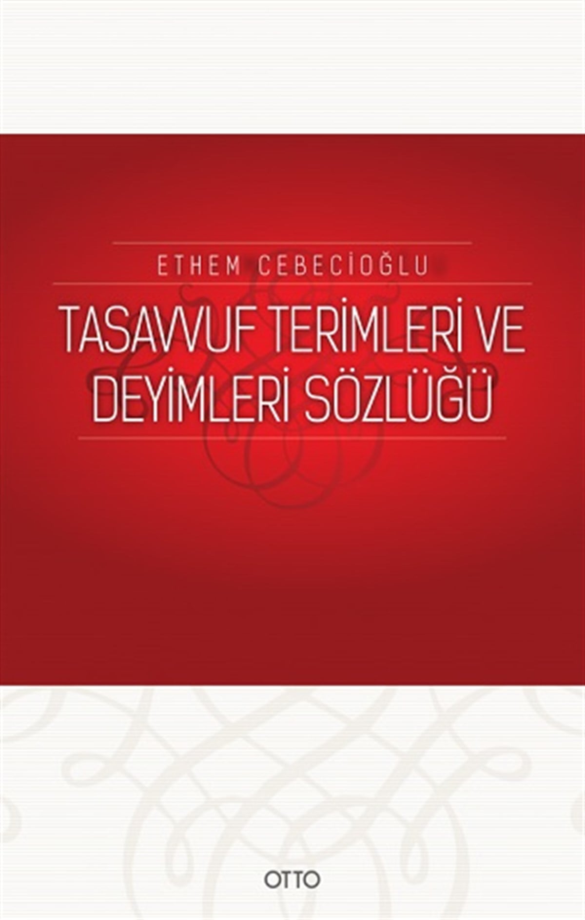 Tasavvuf Terimleri ve Deyimleri Sözlüğü (Ciltli )