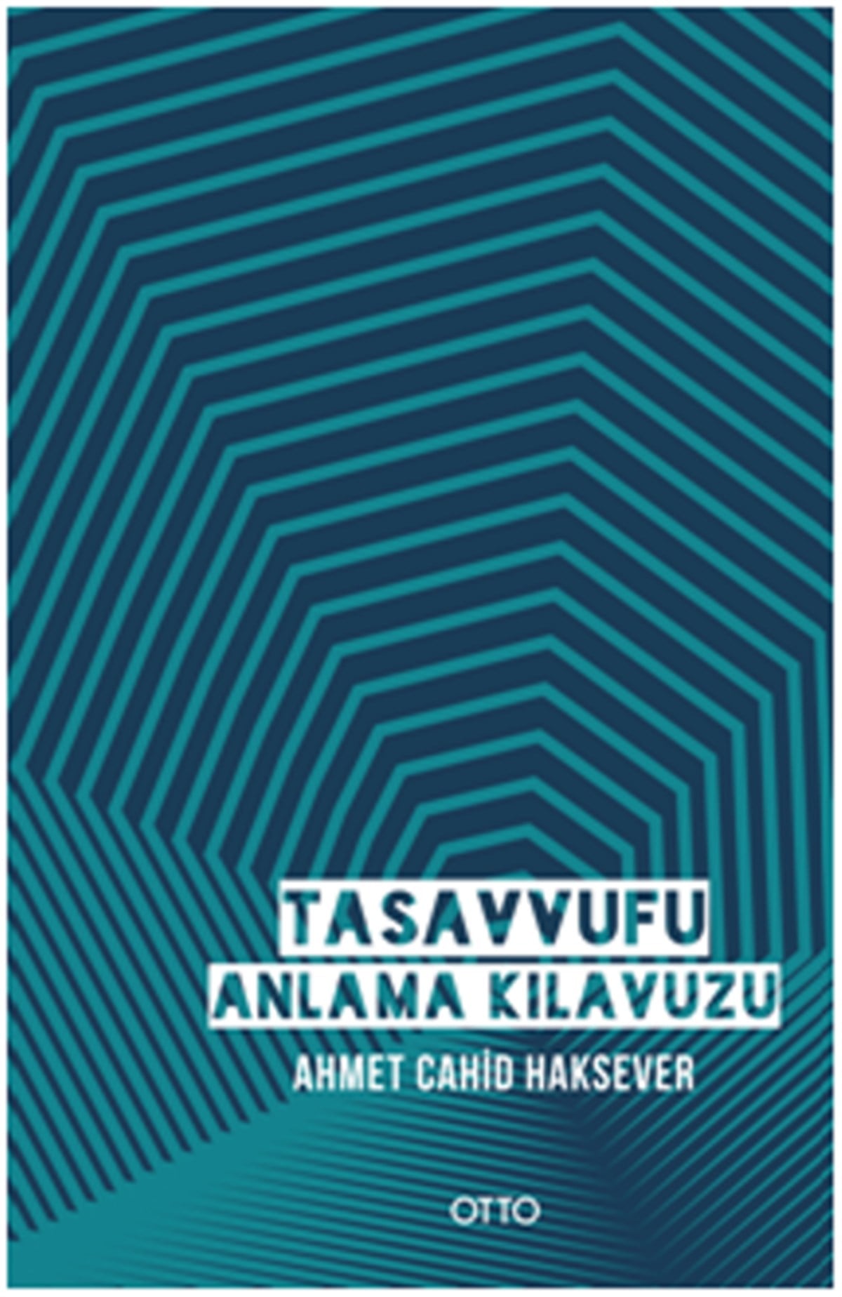 Tasavvufu Anlama Kılavuzu