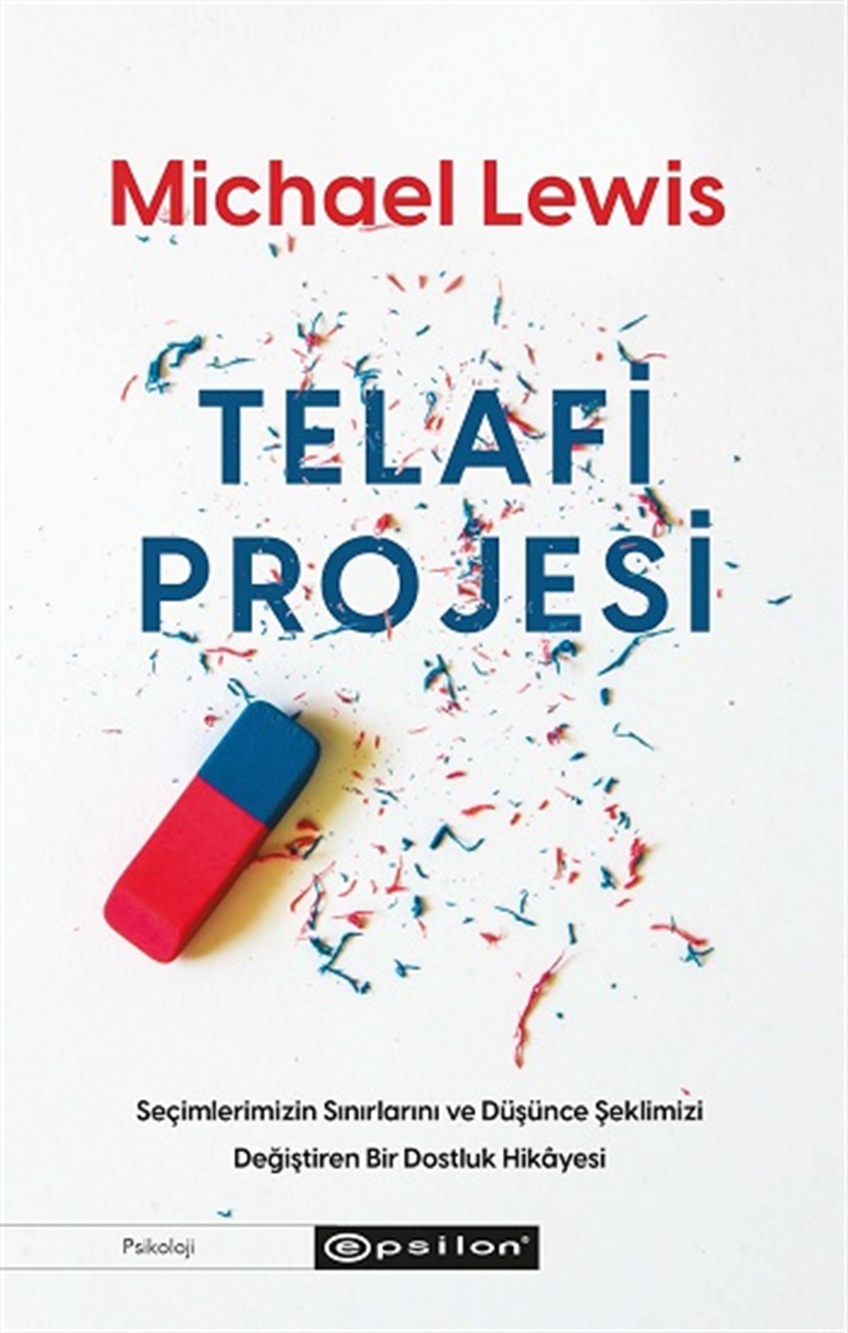 Telafi Projesi: Seçimlerimizin Sınırlarını ve Düşünce Şeklimizi Değiştiren Bir Dostluk Hikayesi