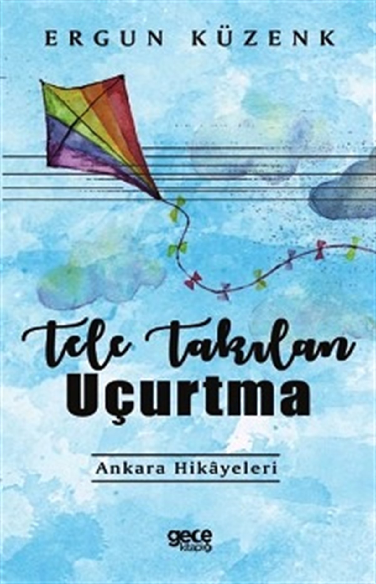 Tele Takılan Uçurtma