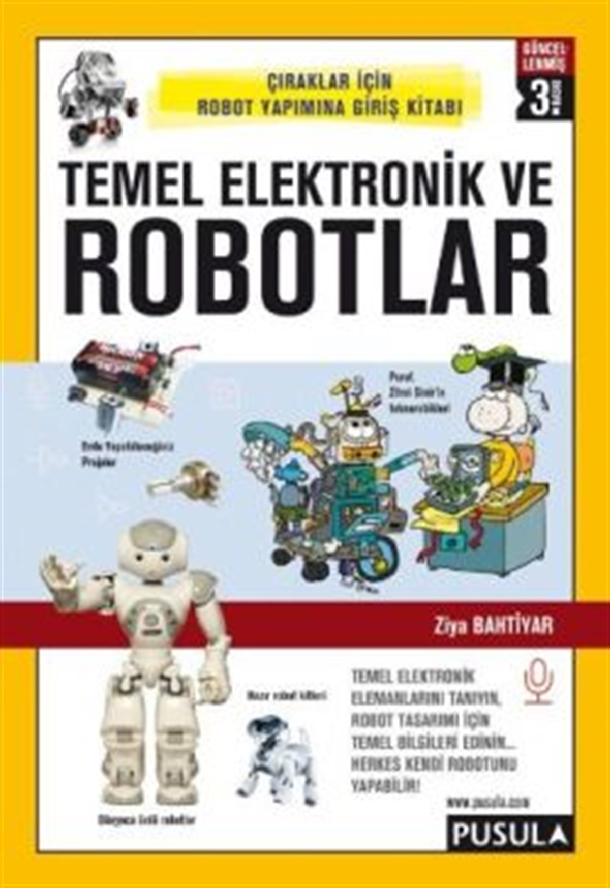 Temel Elektronik ve Robotlar: Çıraklar İçin Robot Yapımına Giriş Kitabı