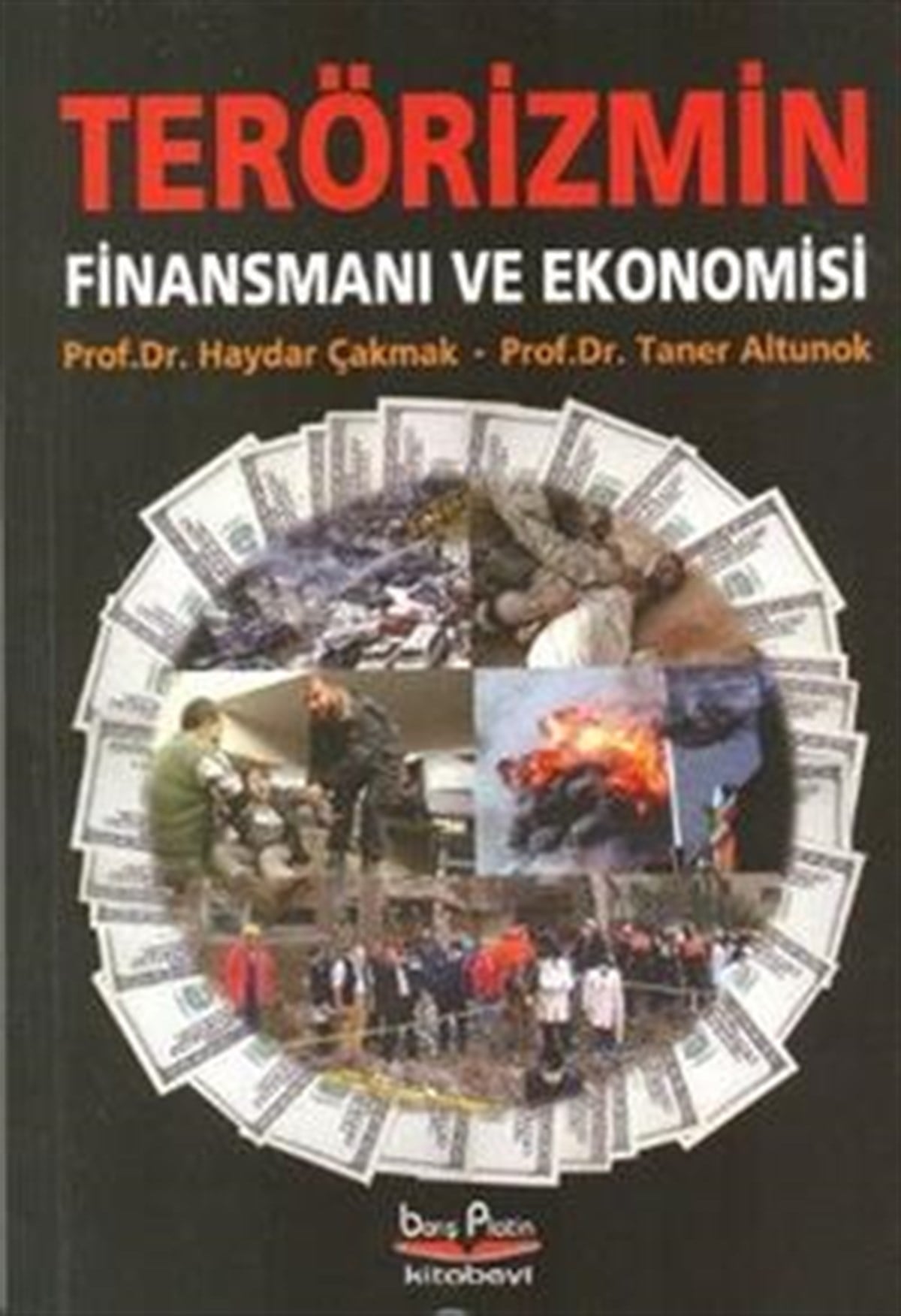 Terörizmin Finansmanı ve Ekonomisi