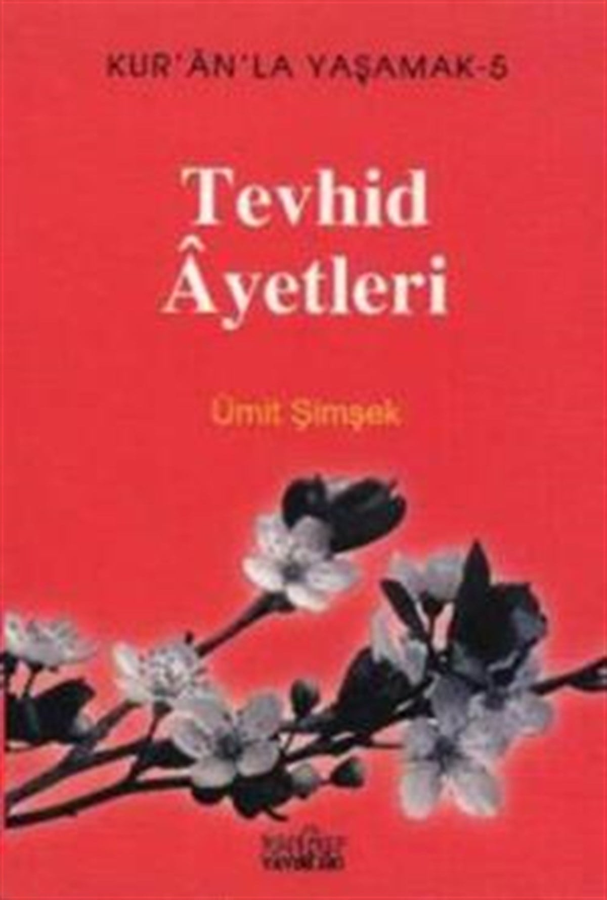 Tevhid Ayetleri