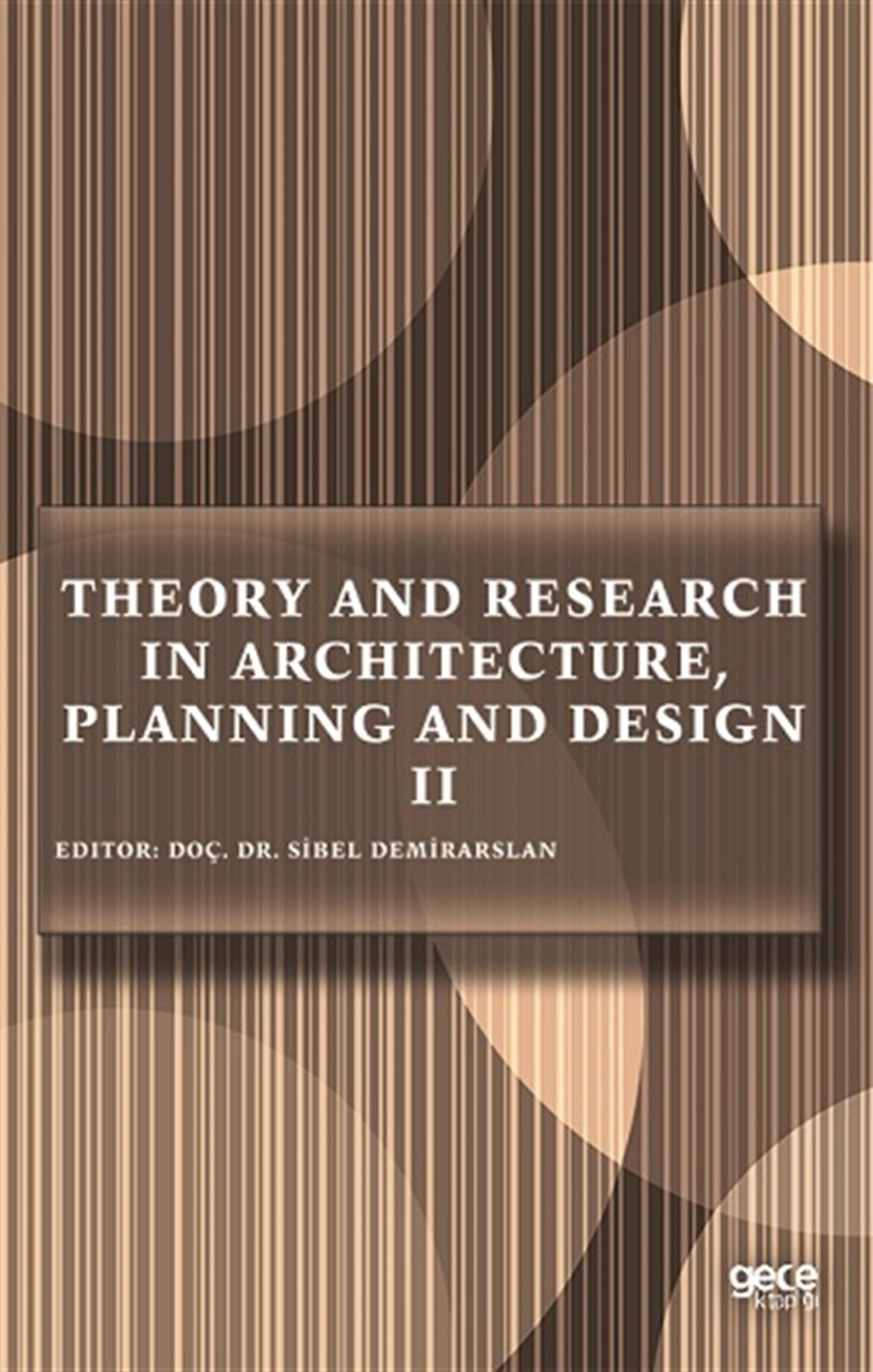 Theory and Research in Architecture, Planning and Design 2