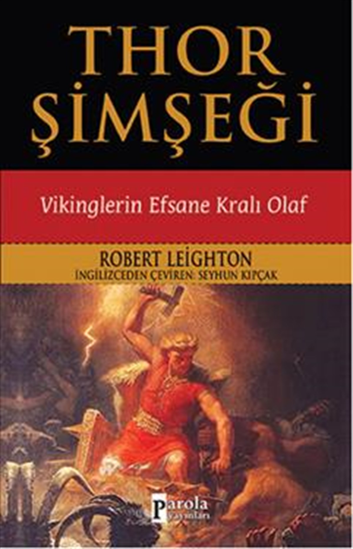 Thor Şimşeği - Vikinglerin Efsane Kralı Olaf