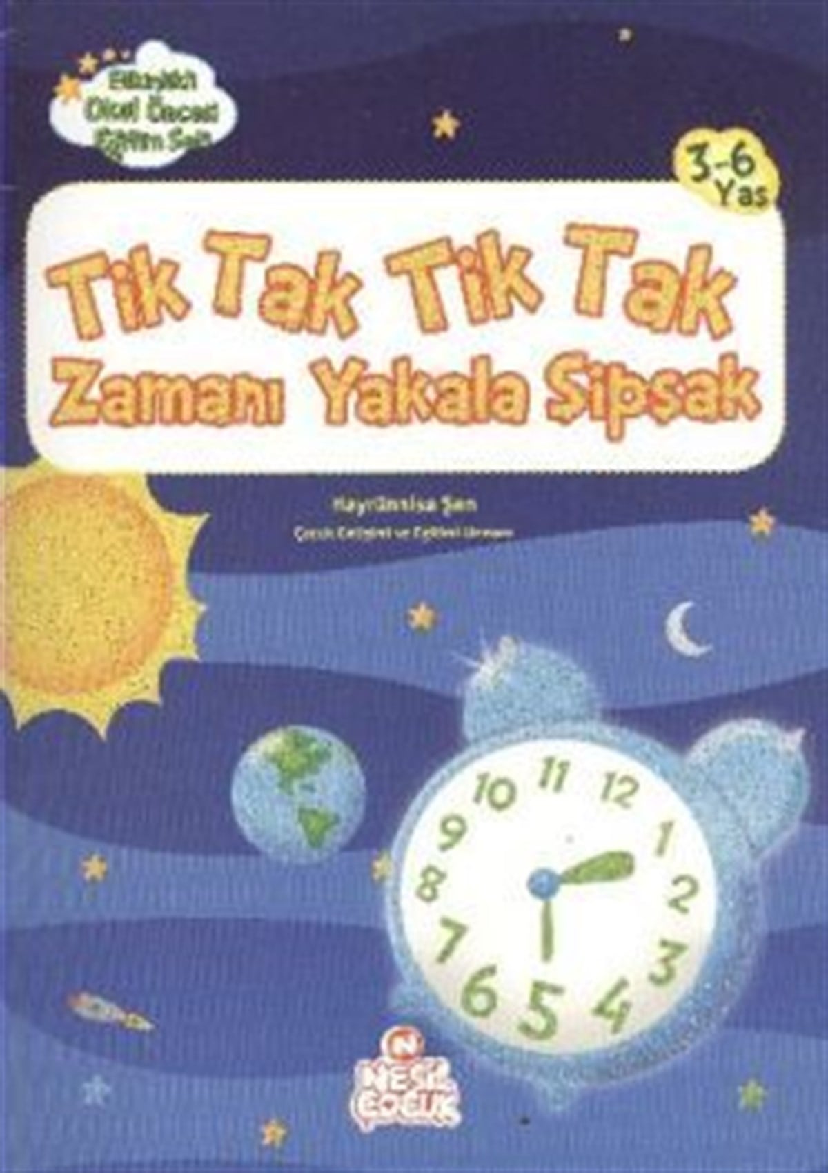 Tik Tak Tik Tak Zamanı Yakala Şipşak