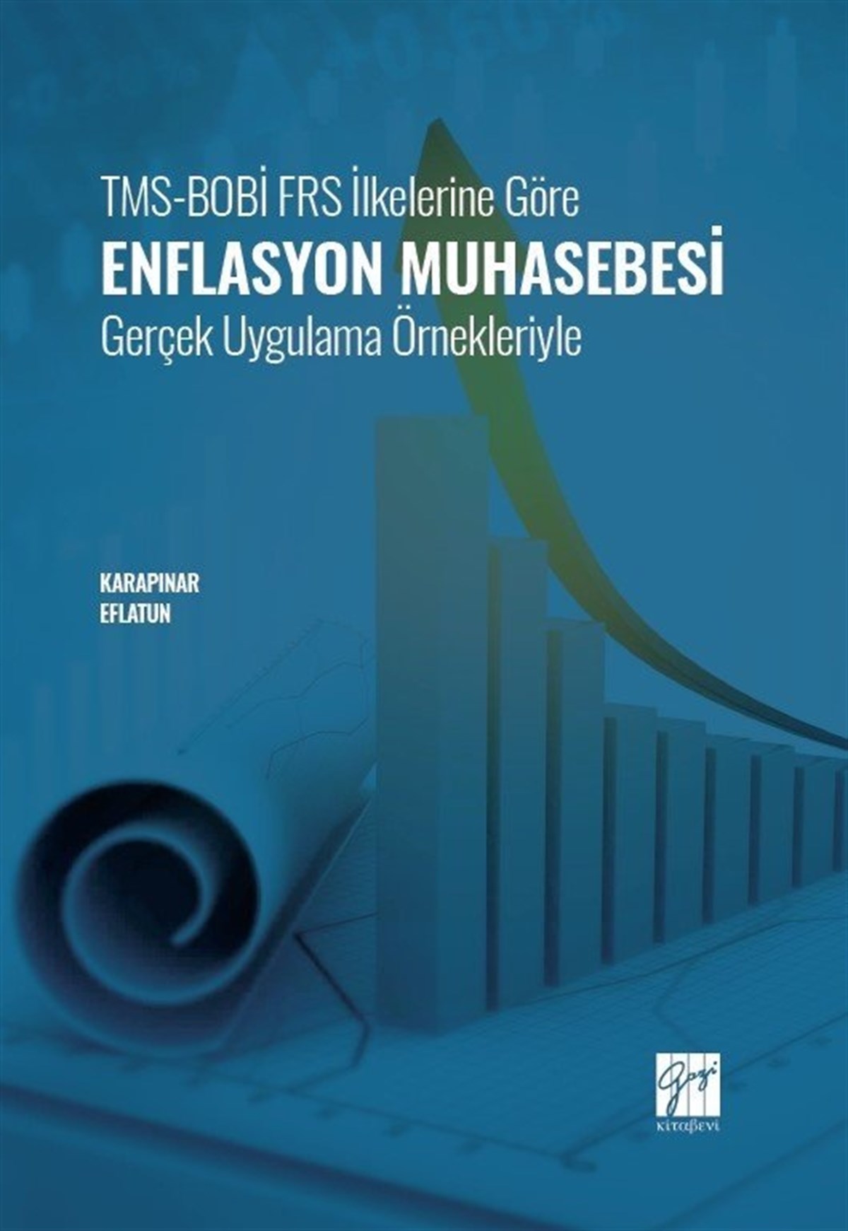 TMS-BOBİ FRS İlkelerine Göre Enflasyon Muhasebesi Gerçek Uygulama Örnekleriyle
