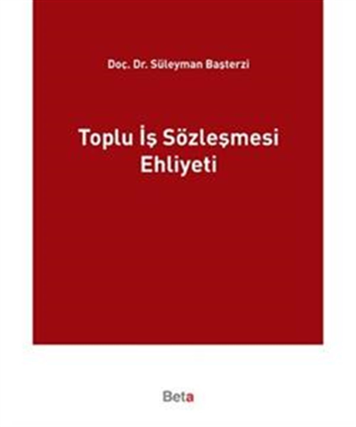 Toplu İş Sözleşmesi Ehliyeti