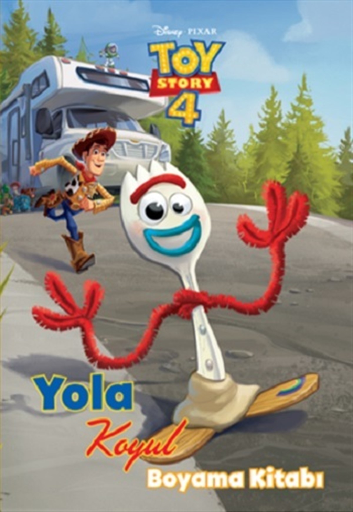 Toy Story 4 - Yola Koyul Boyama Kitabı