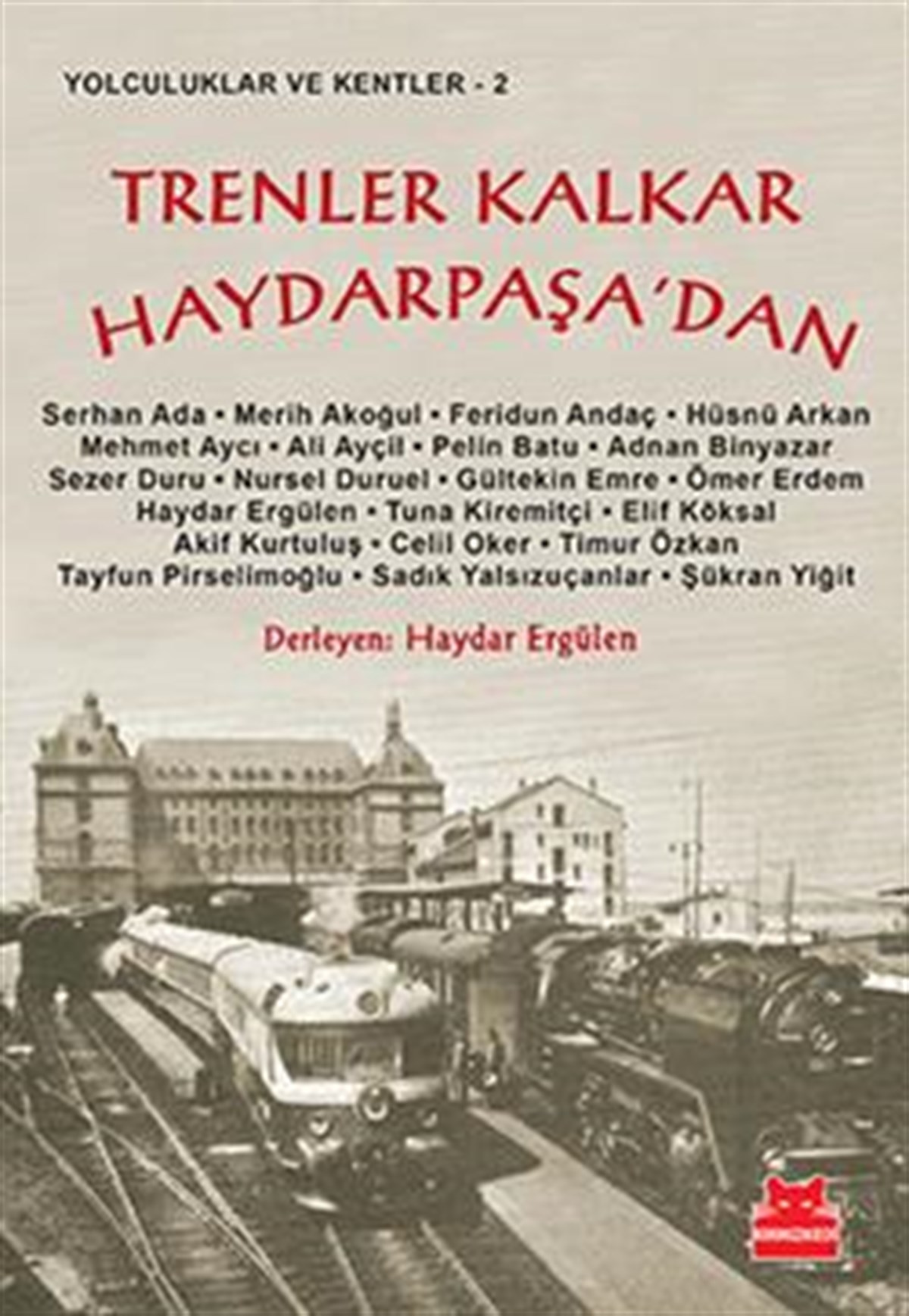Trenler Kalkar Haydarpaşa’dan