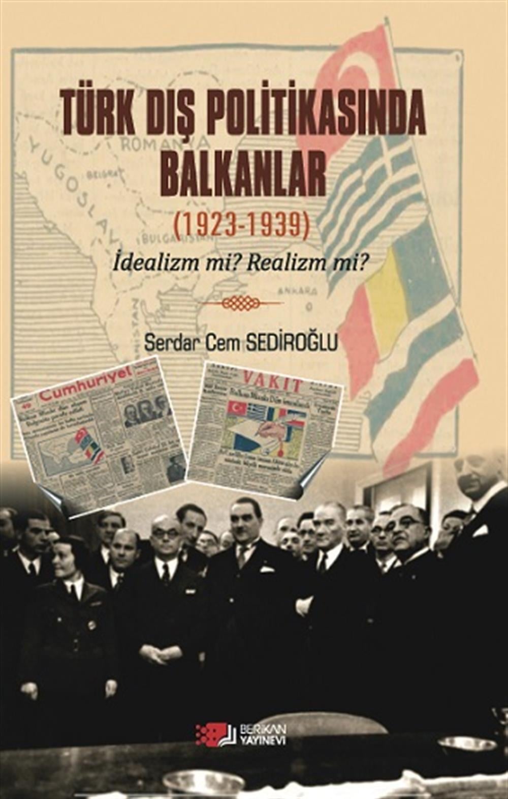 Türk Dış Politikasında Balkanlar (1923-1939)