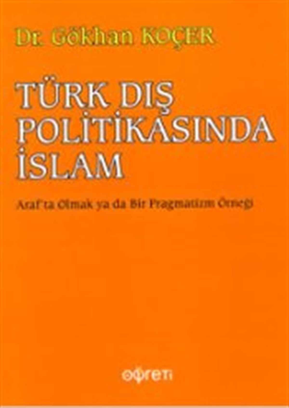 Türk Dış Politikasında İslam