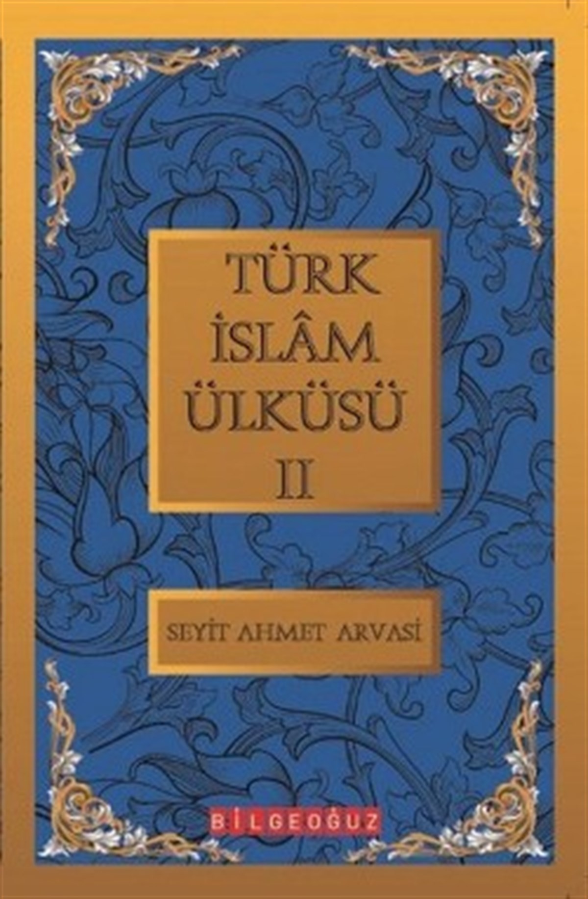 Türk İslam Ülküsü 2