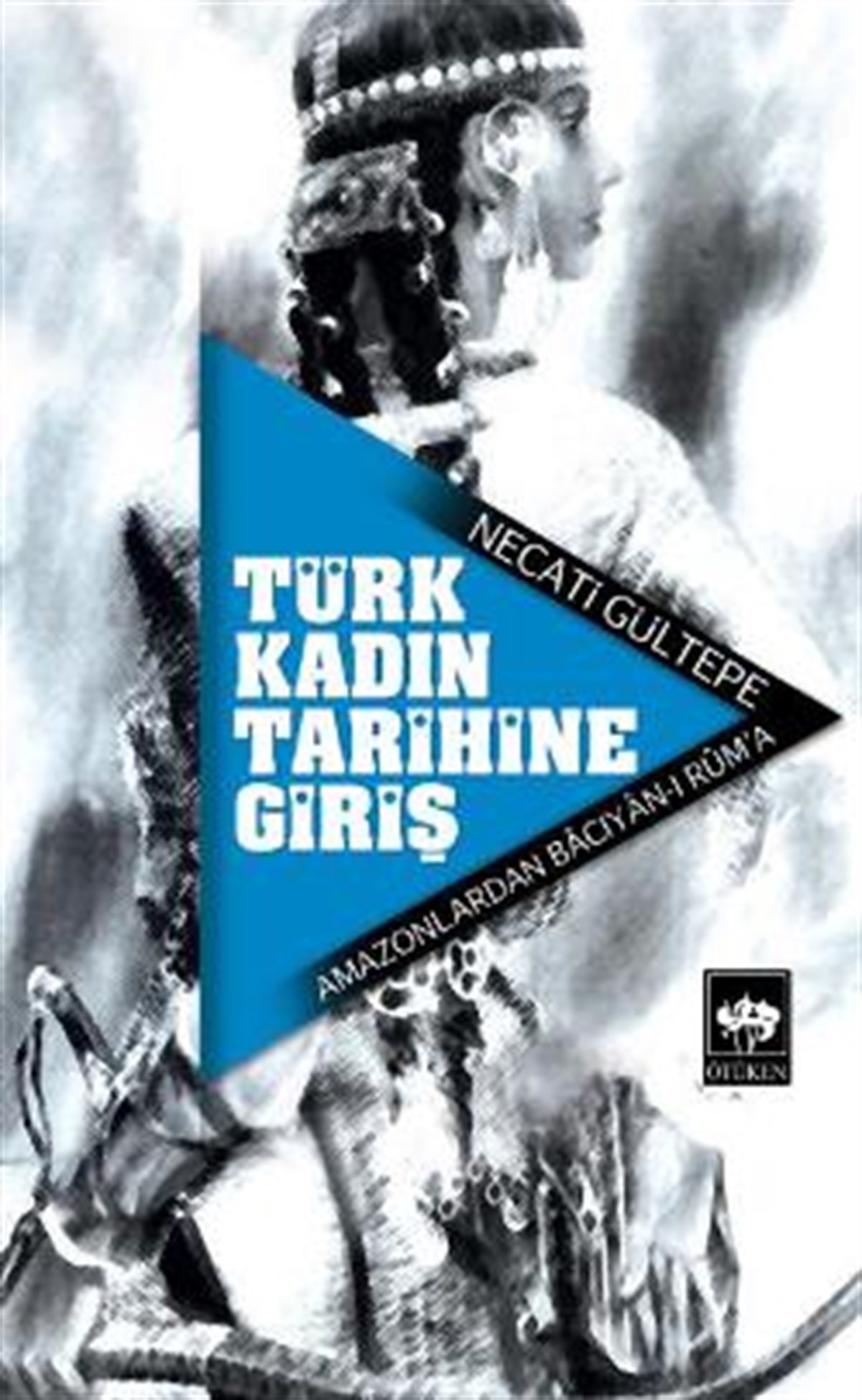 Türk Kadın Tarihine Giriş