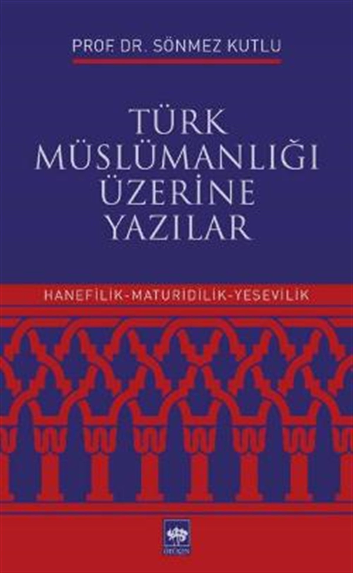 Türk Müslümanlığı Üzerine Yazılar