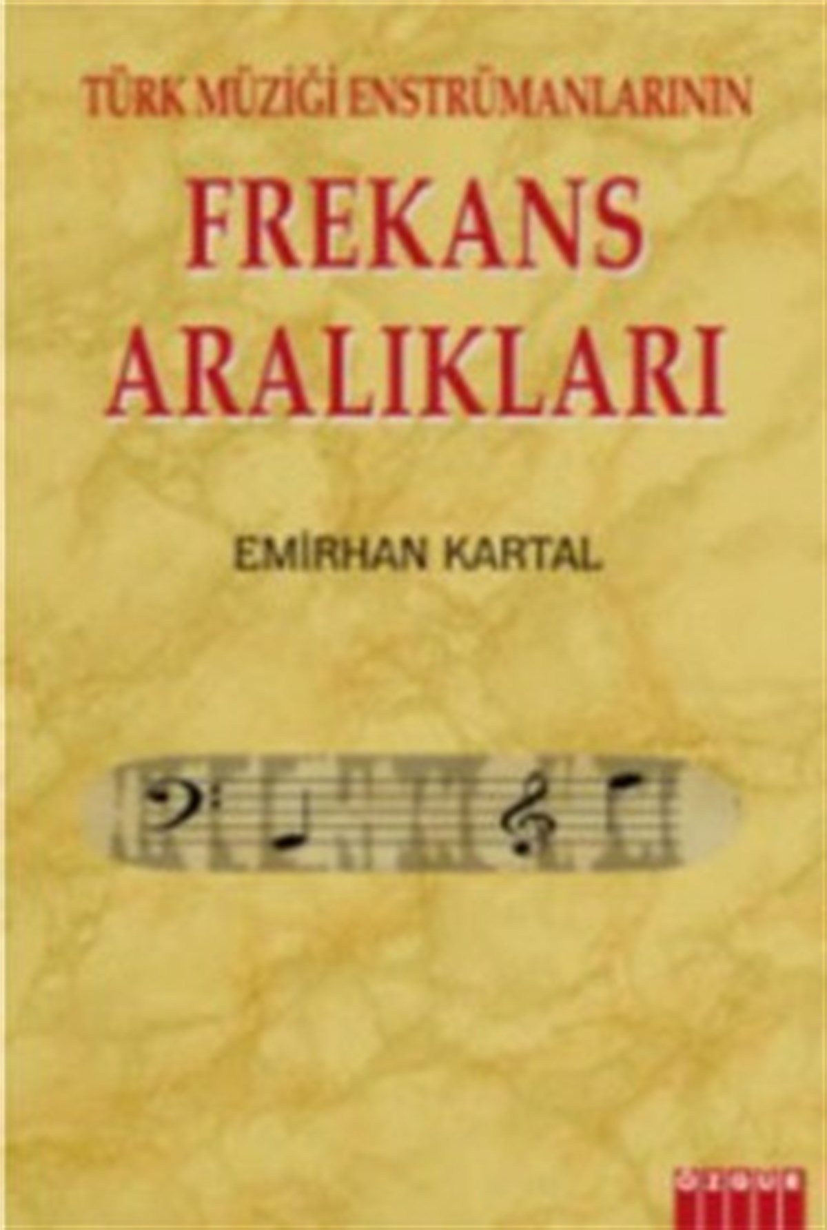 Türk Müziği Enstrümanlarının Frekans Aralıkları