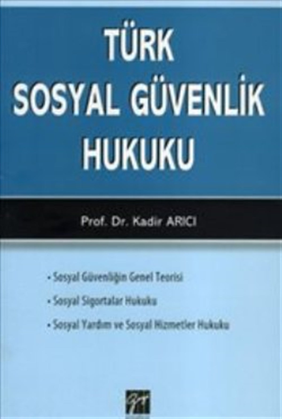 Türk Sosyal Güvenlik Hukuku