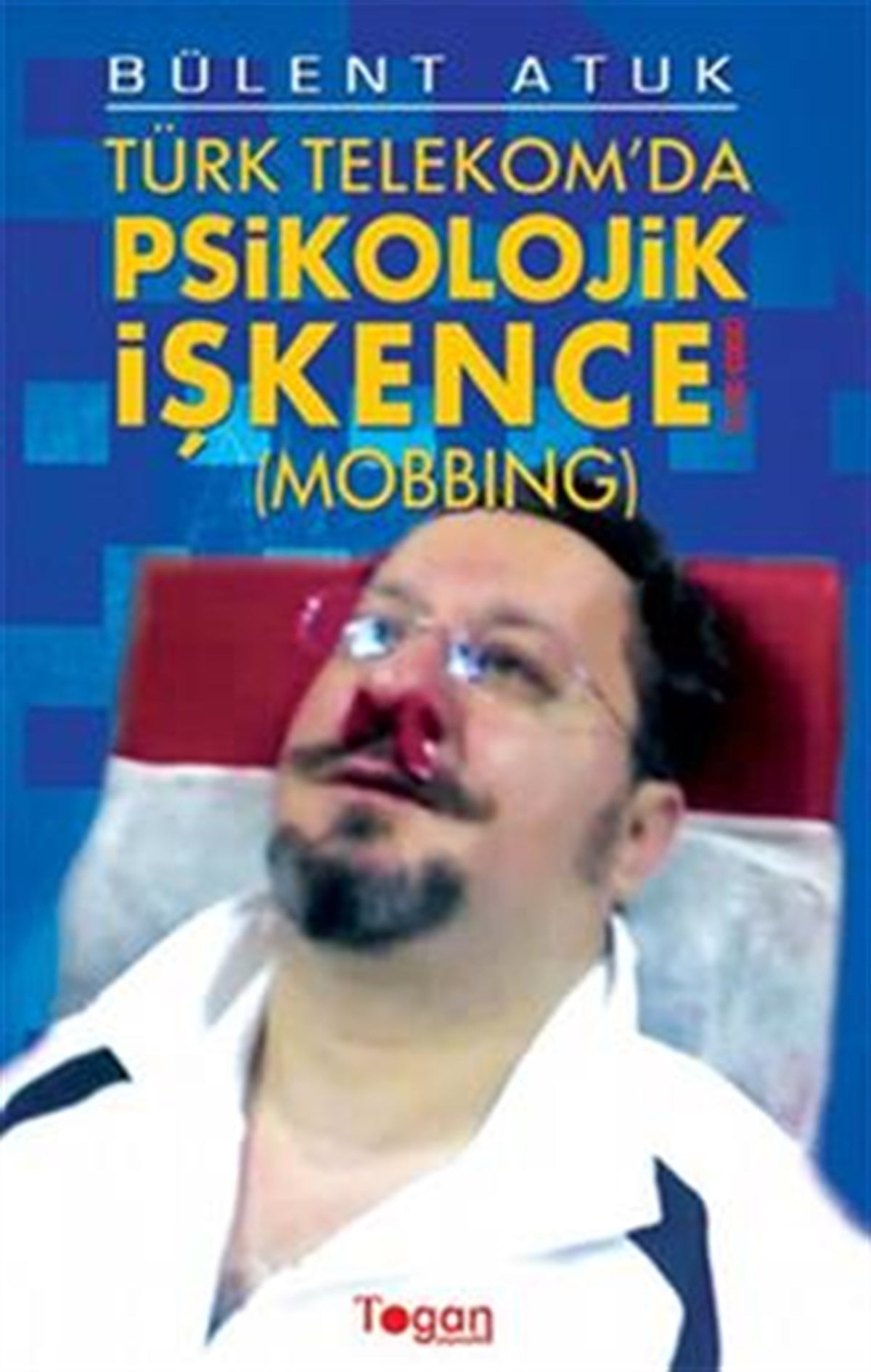 Türk Telekom’da Psikolojik İşkence