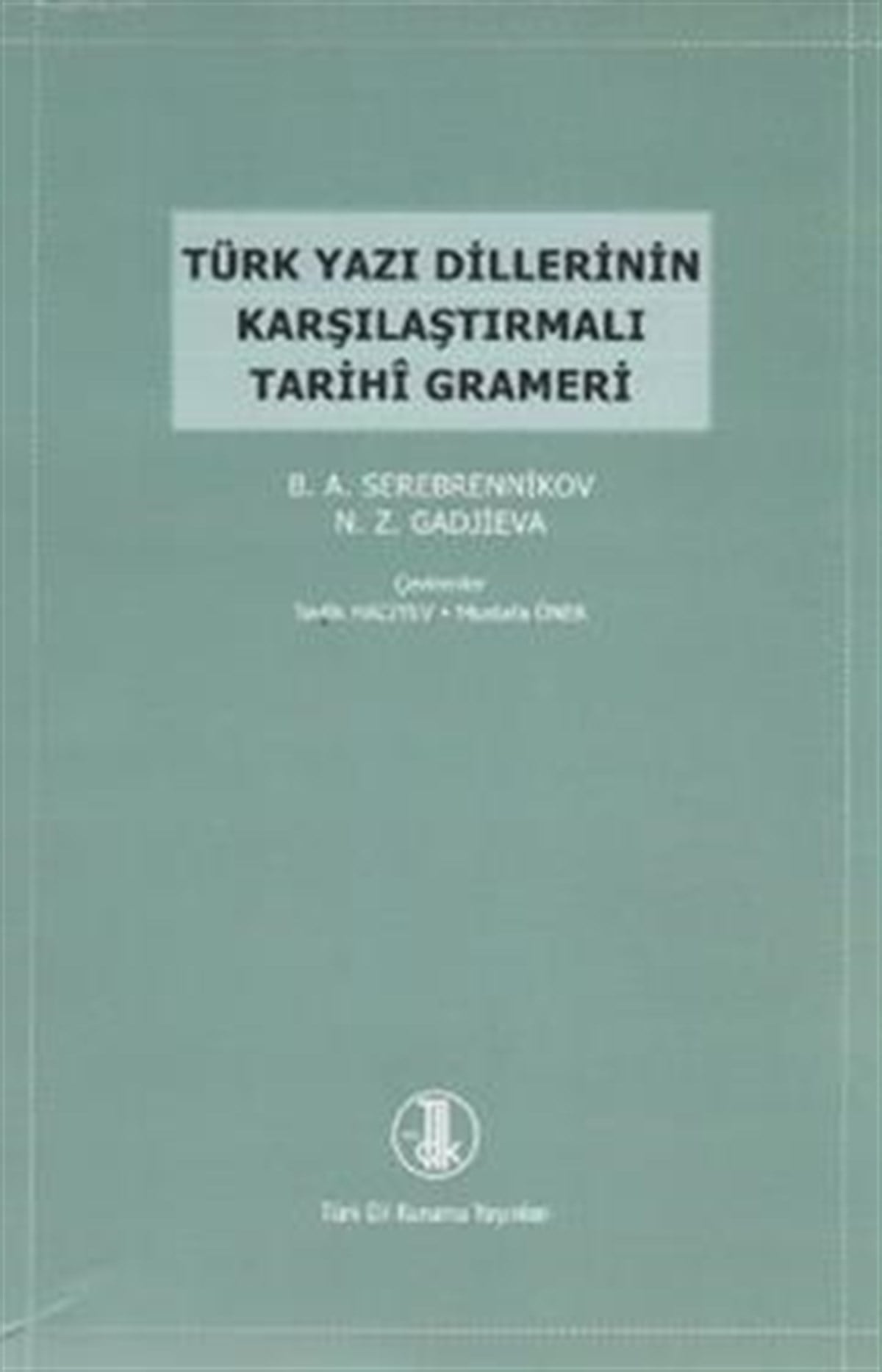 Türk Yazı Dillerinin Karşılaştırmalı Tarihi Grameri