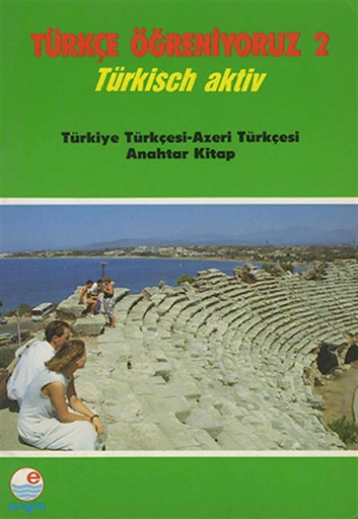 Türkçe Öğreniyoruz 2 - Türkish aktiv - Türkiye Türkçesi - Azeri Türkçesi
