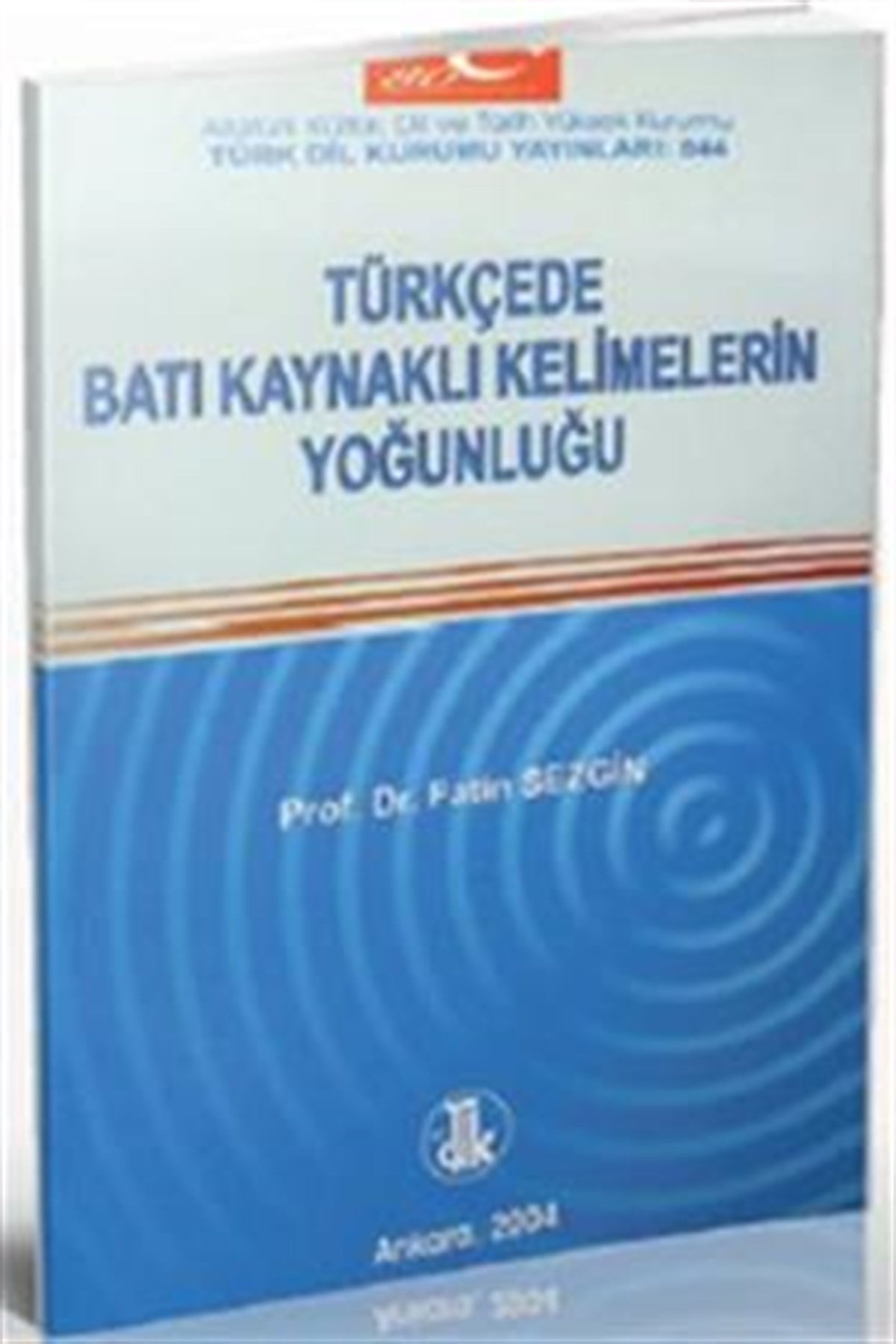 Türkçede Batı Kaynaklı Kelimelerin Yoğunluğu