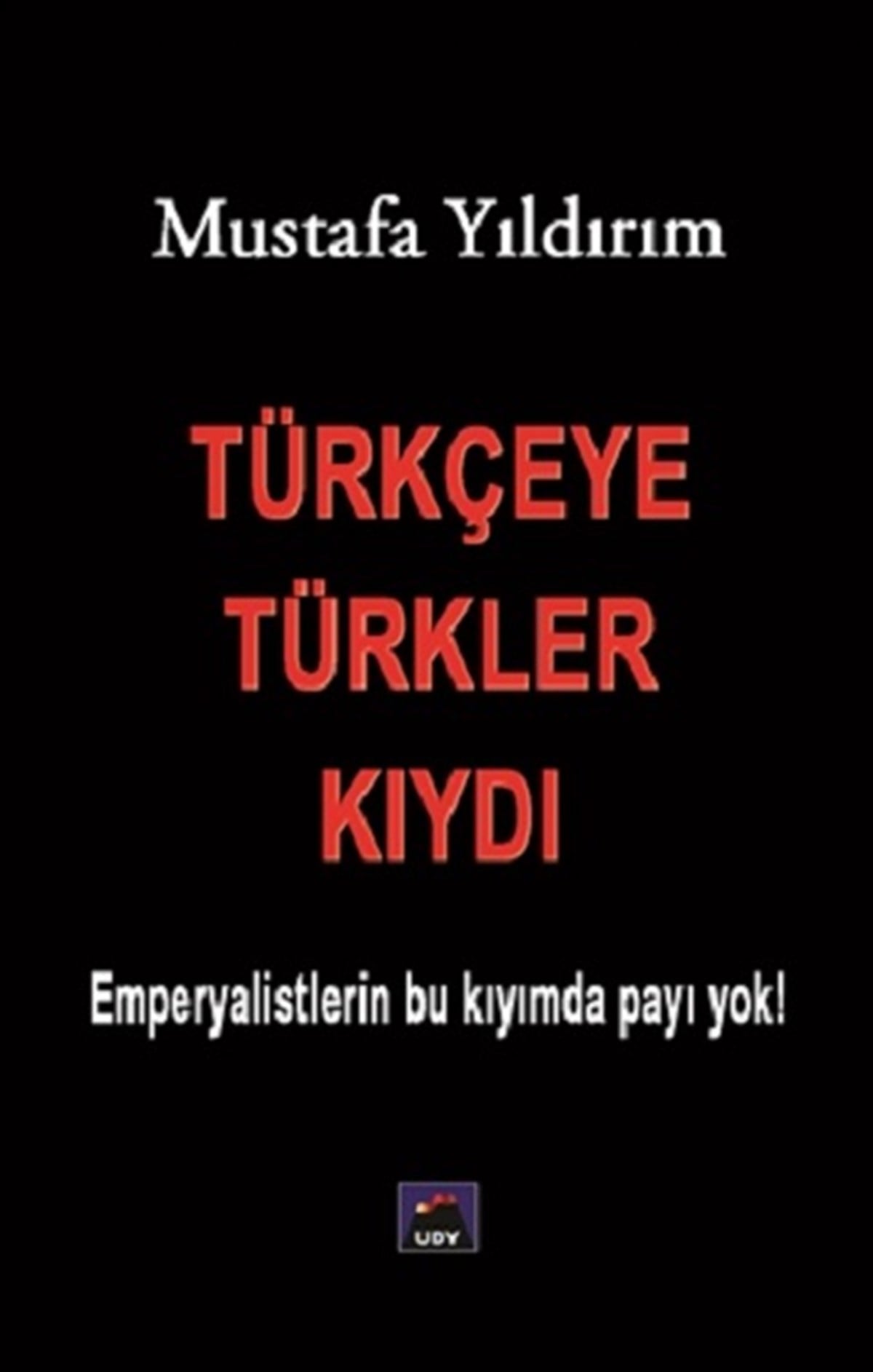 Türkçeye Türkler Kıydı