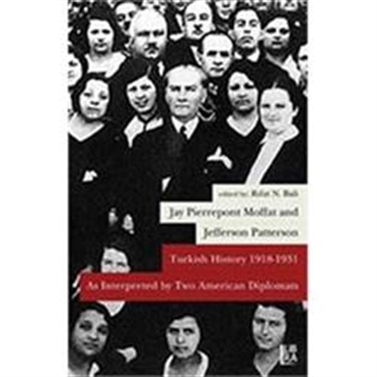 Turkish History 1918-1931 As Interpreted by Two American Diplomats