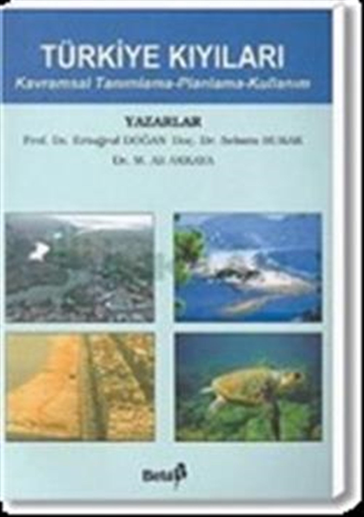 Türkiye Kıyıları Kavramsal Tanımlama - Planlama - Kullanım