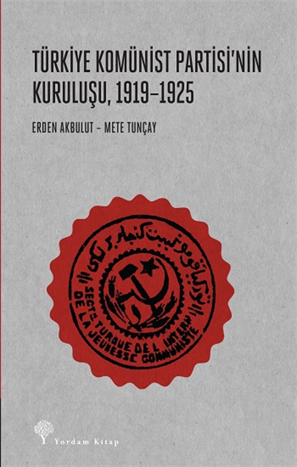 Türkiye Komünist Partisi'nin Kuruluşu 1919-1925