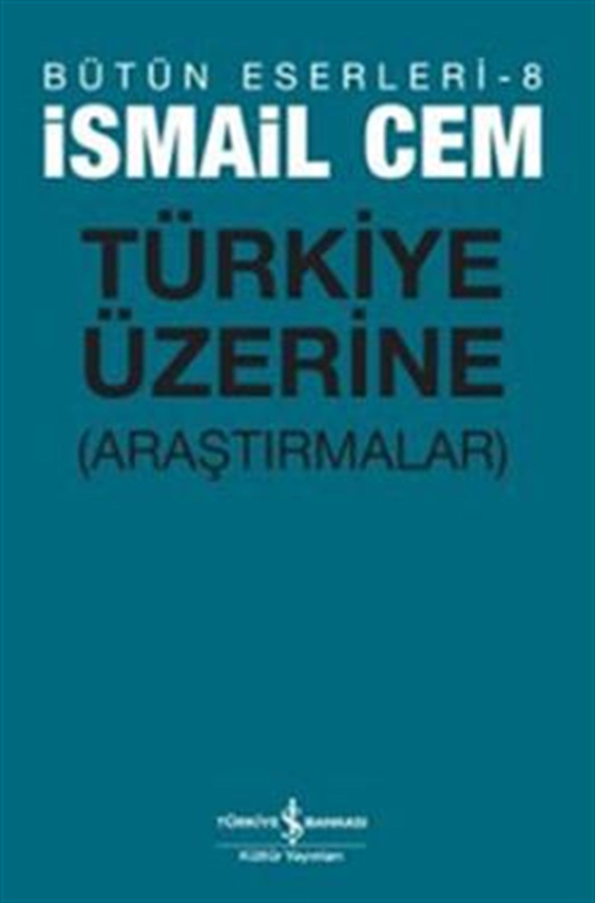 Türkiye Üzerine Araştırmalar