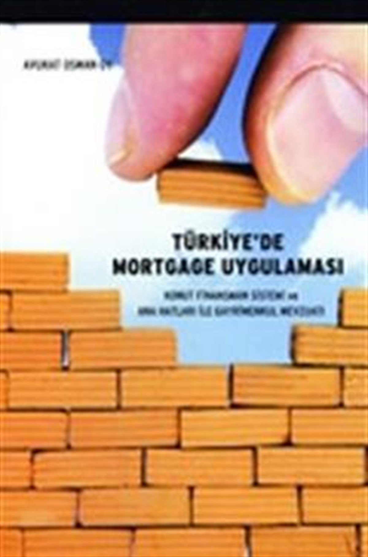 Türkiye’de Mortgage Uygulaması