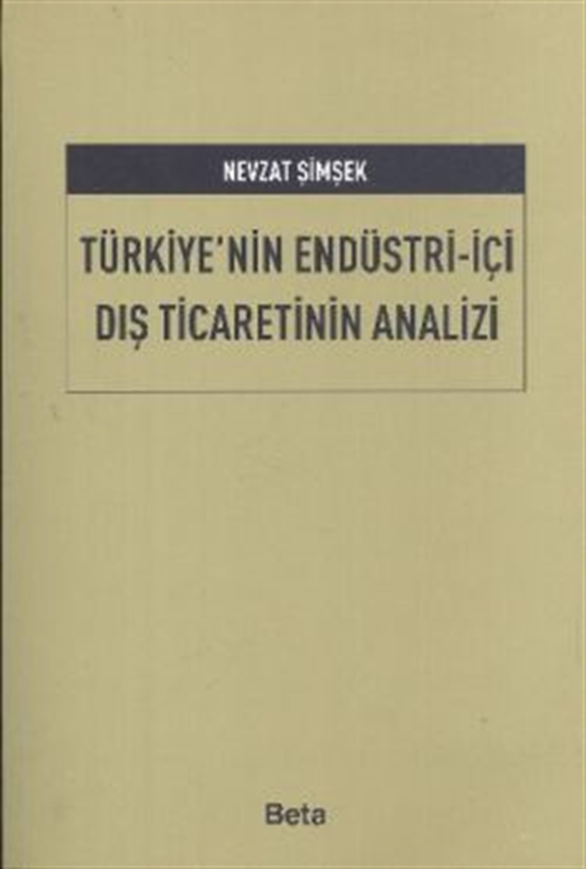Türkiye’nin Endüstri-İçi Dış Ticaretinin Analizi
