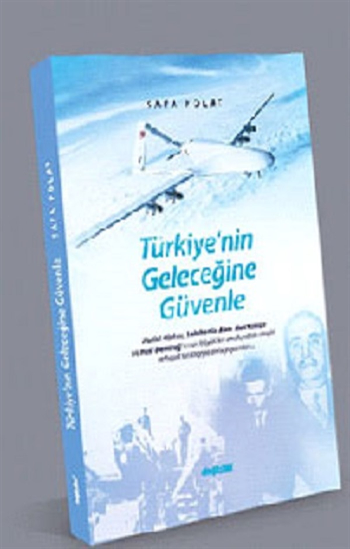 Türkiye’nin Geleceğine Güvenle
