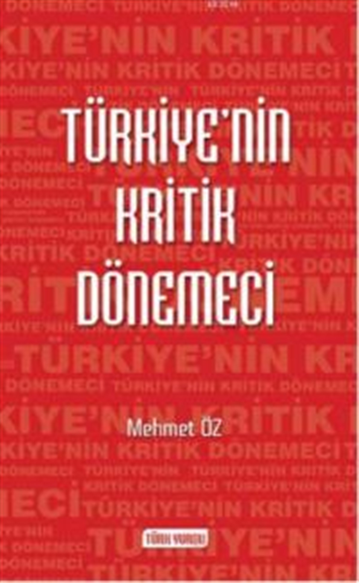 Türkiyenin Kritik Dönemeci