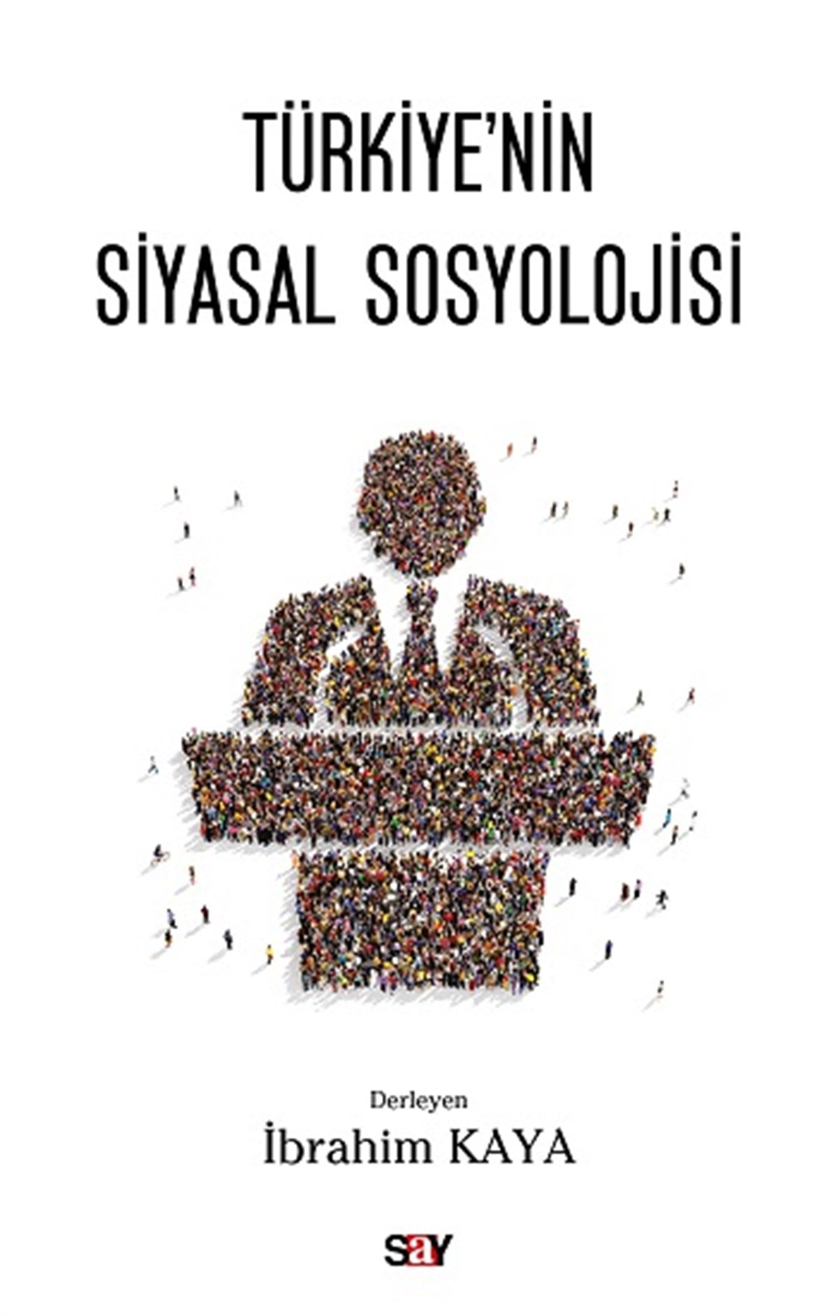 Türkiye’nin Siyasal Sosyolojisi