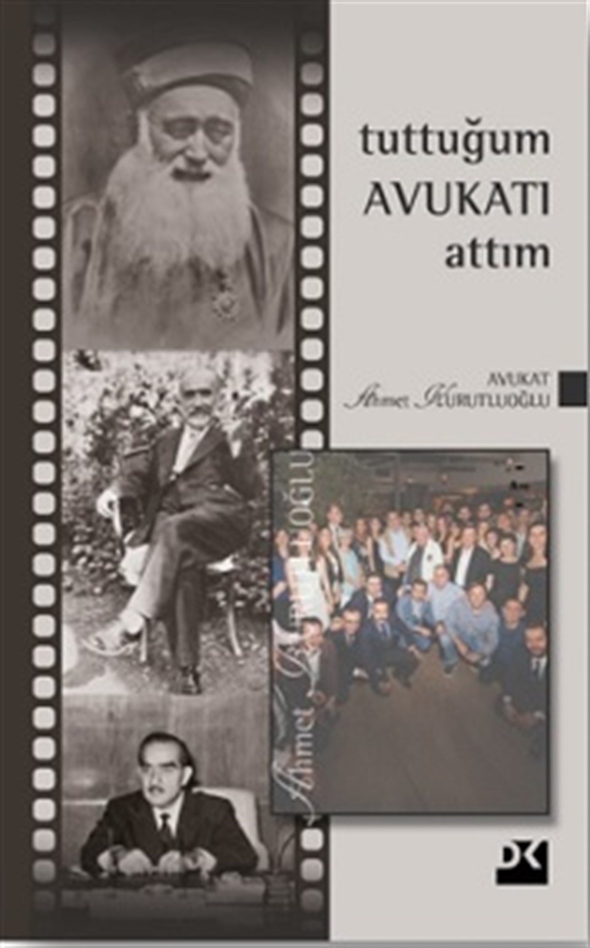 Tuttuğum Avukatı Attım (Cilt)