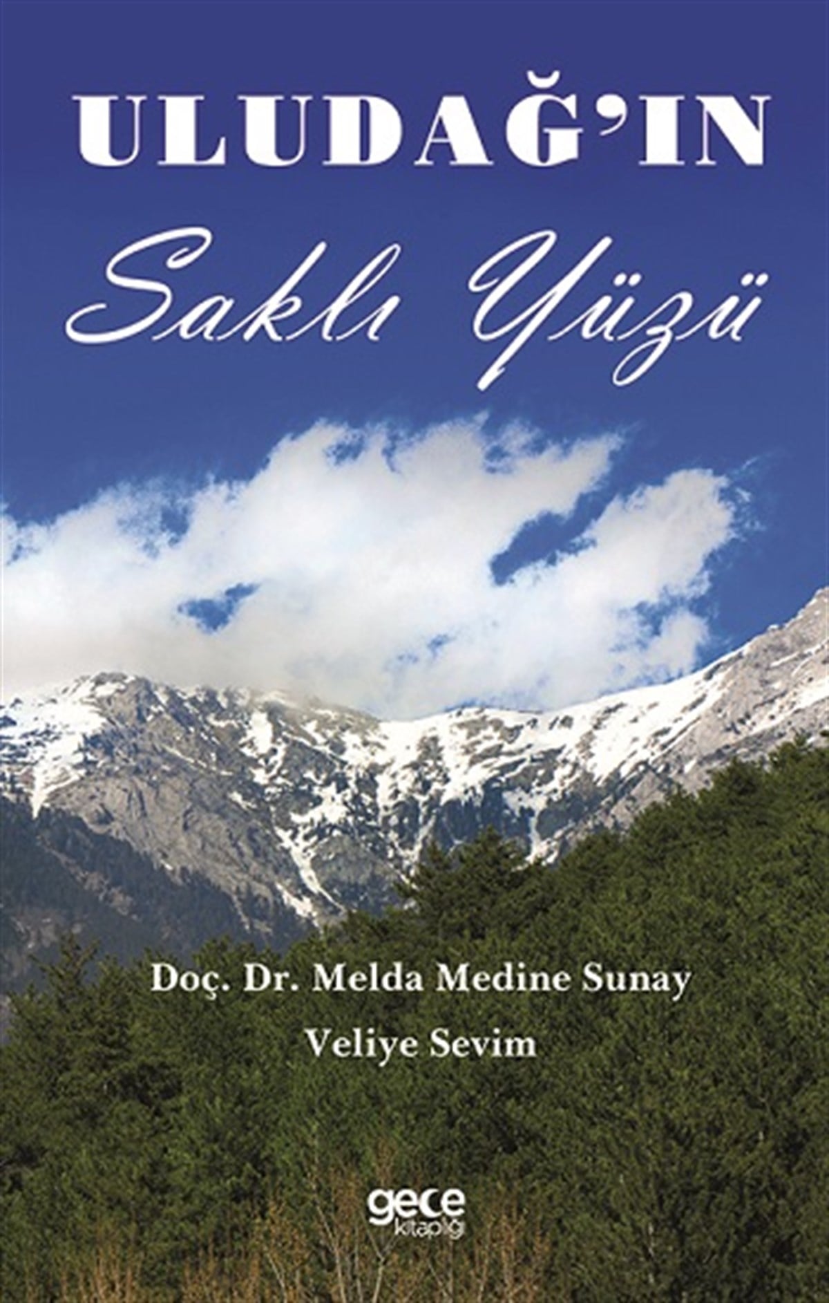 Uludağ'ın Saklı Yüzü