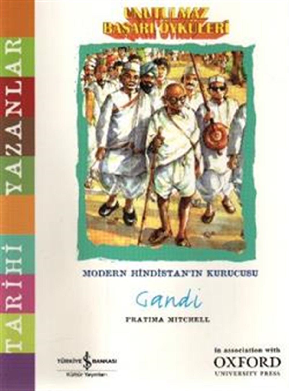Unutulmaz Başarı Öyküleri - Gandi